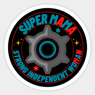 Super MaMa - Strong independent woman Sticker